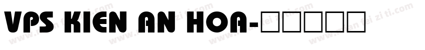 VPS Kien An Hoa字体转换